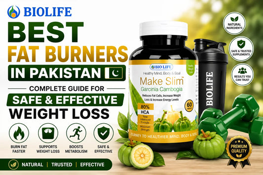 Best Fat Burners in Pakistan – Complete Guide for Safe & Effective Weight Loss (BioLife)