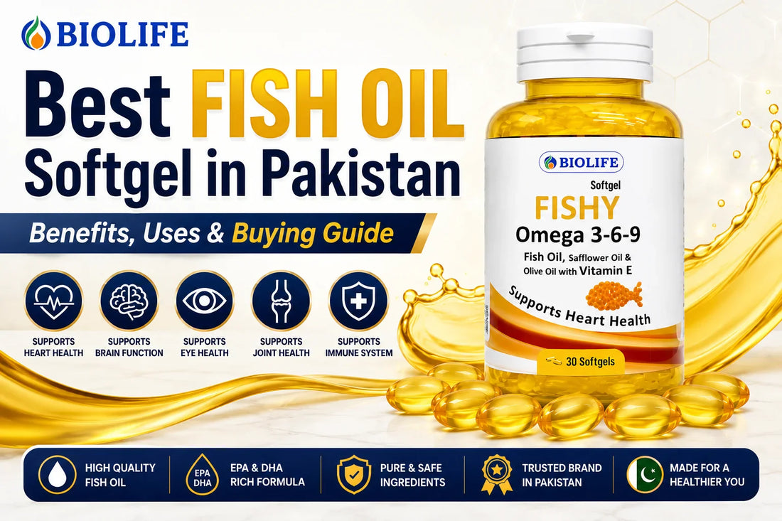 Best Fish Oil Softgel in Pakistan – Benefits, Uses & Buying Guide (BioLife)