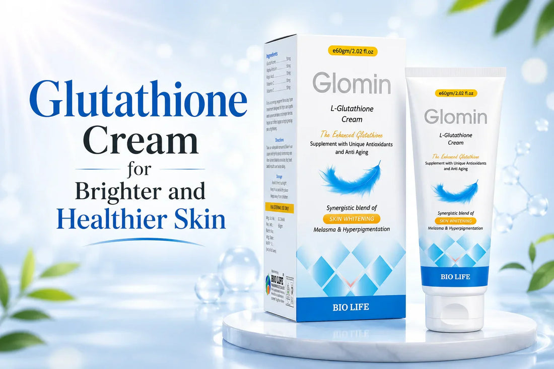 Glutathione Cream for Skin Whitening in Pakistan – BioLife Glomin Glutathione Cream Complete Guide