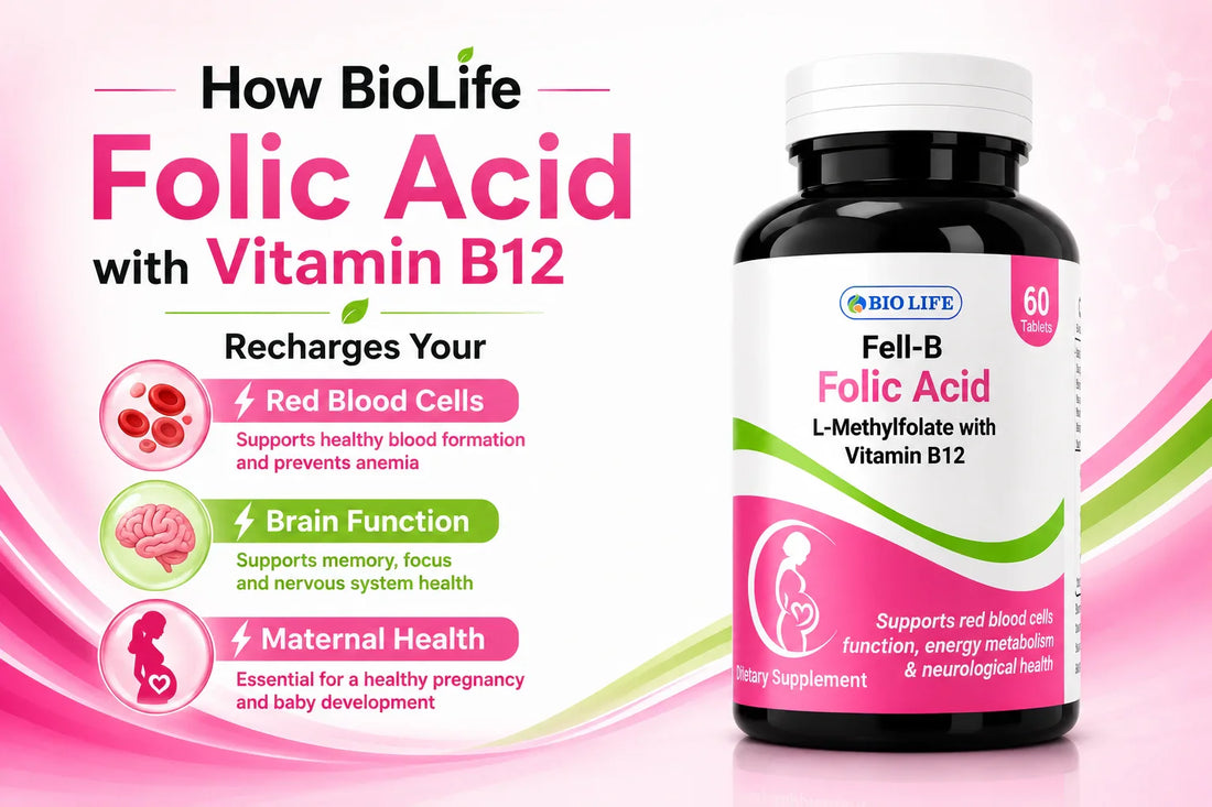 How BioLife Folic Acid with Vitamin B12 Recharges Your Red Blood Cells, Brain Function, and Maternal Health