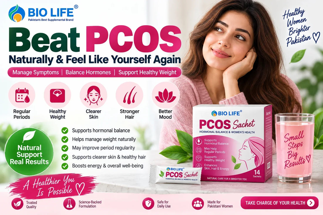 How to Naturally Manage PCOS Symptoms, Weight Gain & Period Irregularity in Pakistan Bio Life
