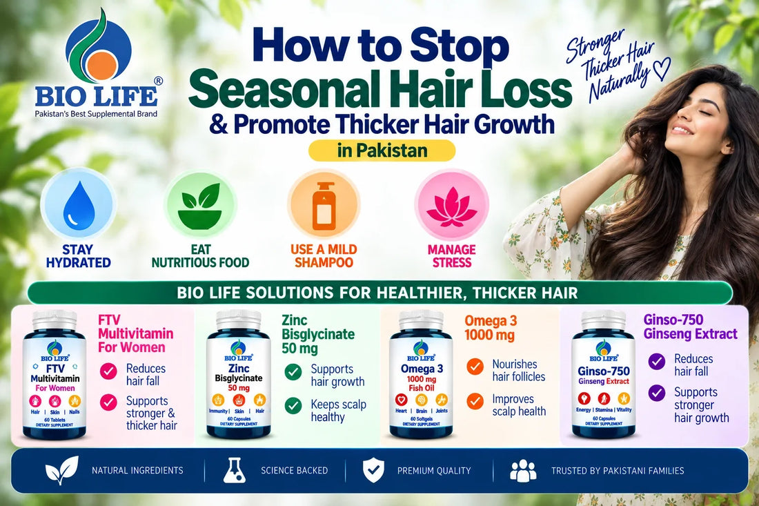 How to Stop Seasonal Hair Loss & Promote Thicker Hair Growth in Pakistan Bio Life