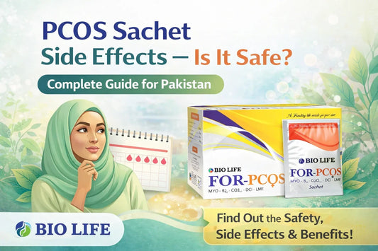 PCOS Sachet Side Effects – Is It Safe? Complete Guide for Pakistan