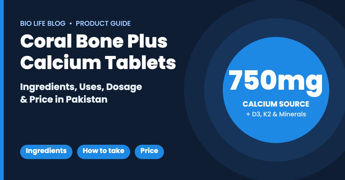 Coral Bone Plus calcium tablets – ingredients, uses and price in Pakistan